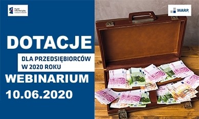 Zdjęcie artykułu Zaproszenie na darmowe webinarium pt.: „Dotacje dla Przedsiębiorców w 2020”