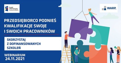 Zdjęcie artykułu Zapraszenie na bezpłatne webinarium pt. „Przedsiębiorco podnieś kwalifikacje swoje i swoich pracowników - skorzystaj z dofinansowanych szkoleń”